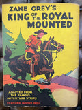 Zane Grey's King of the Royal Mounted Feature Book #1 (1937 David McKay Publishing)