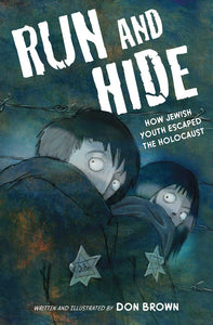 Run And Hide How Jewish Youth Escaped Holocaust Graphic Novel