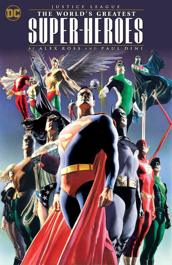 Justice League: The World'S Greatest Superheroes By Alex Ross & Paul Dini (New E Dition)