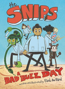 Snips Graphic Novel Volume 01 A Bad Buzz Day