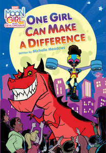 MOON GIRL AND DEVIL DINOSAUR ONE GIRL CAN MAKE A DIFFERENCE