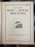 Zane Grey's King of the Royal Mounted Feature Book #1 (1937 David McKay Publishing)