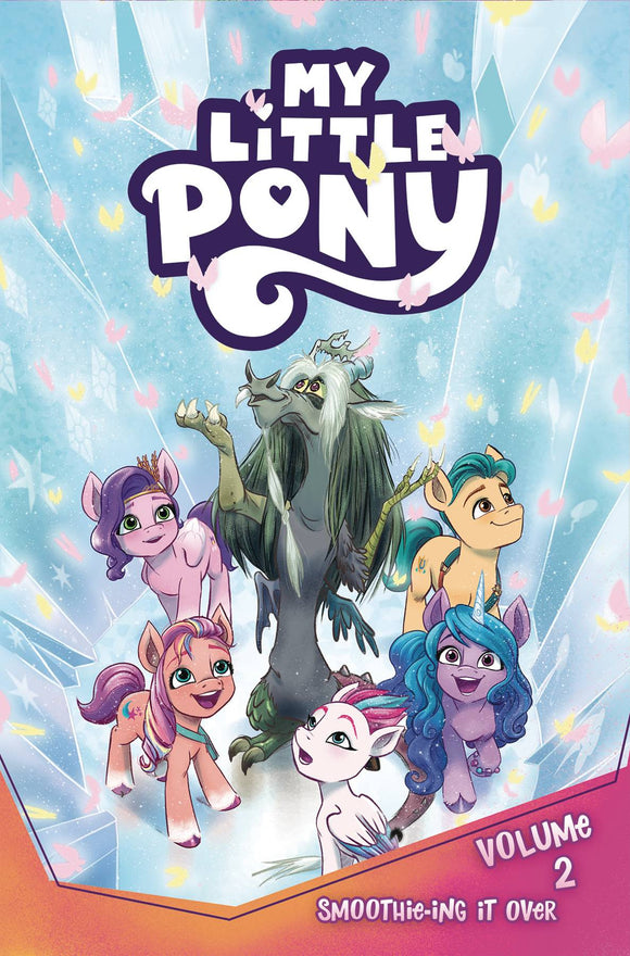 MY LITTLE PONY VOL 02 SMOOTHIE-ING IT OVER