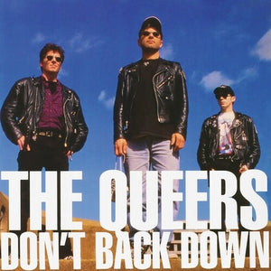 THE QUEERS - 
Don't Back Down
