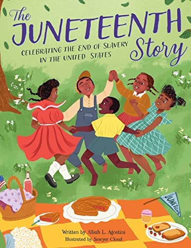 JUNETEENTH STORY CELEBRATING THE END OF SLAVERY IN UNITED STATES