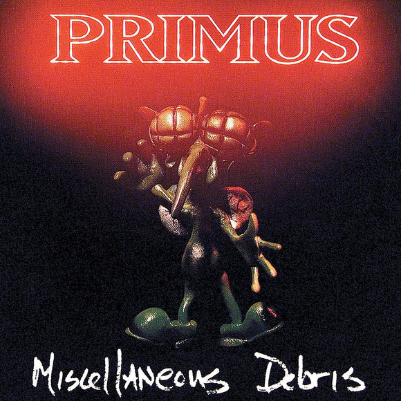 PRIMUS / MISCELLANEOUS DEBRIS