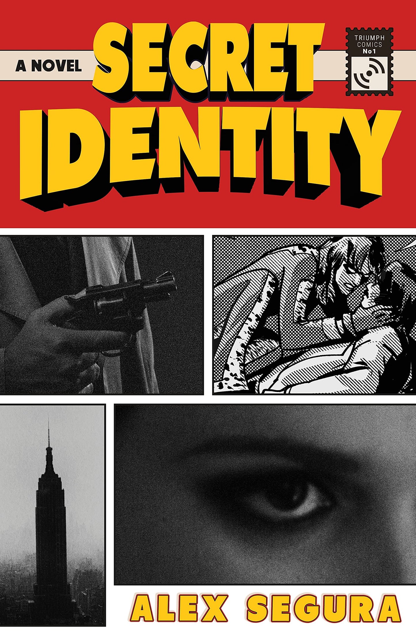 SECRET IDENTITY (SIGNED BY ALEX SEGURA)