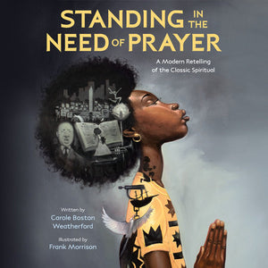 STANDING IN THE NEED OF PRAYER MODERN RETELLING OF CLASSIC SPIRITUAL