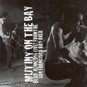 DEAD KENNEDYS / MUTINY ON THE BAY