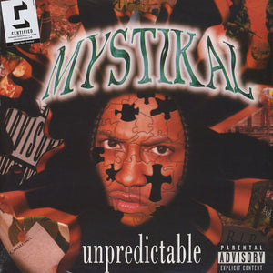 MYSTIKAL / UNPREDICTABLE