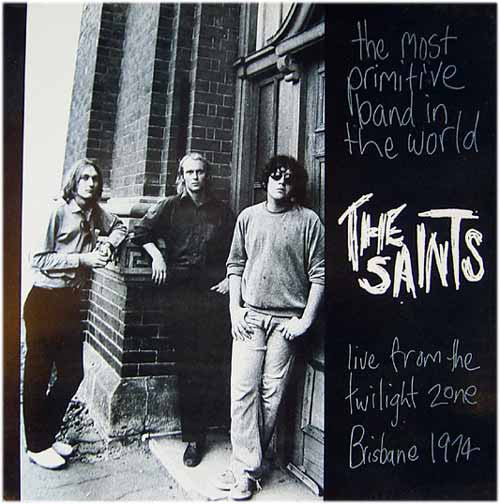 THE SAINTS - THE MOST PRIMITIVE BAND IN THE WORLD