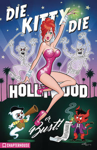 DIE KITTY DIE HOLLYWOOD OR BUST HC (SIGNED BY DAN PARENT)