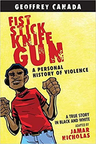 FIST STICK KNIFE GUN A PERSONAL HISTORY OF VIOLENCE